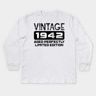 Birthday Gift Vintage 1942 Aged Perfectly Kids Long Sleeve T-Shirt